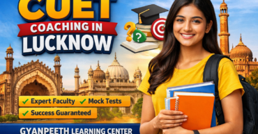CUET coaching at Gyanpeeth learning center Lucknow CUET coaching at Gyanpeeth Lucknow
